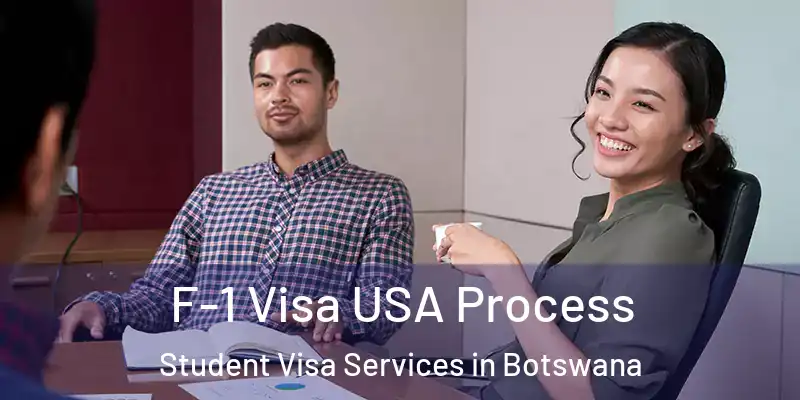  F-1 Visa USA Process Student Visa Services in Botswana